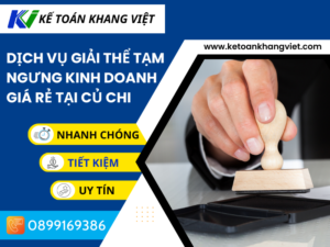 Dịch vụ giải thể tạm ngưng kinh doanh giá rẻ tại CỦ CHI