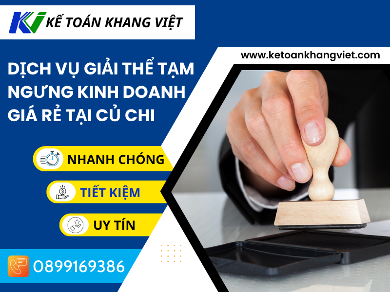 Dịch vụ giải thể tạm ngưng kinh doanh giá rẻ tại CỦ CHI