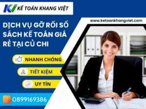 Dịch vụ gỡ rối sổ sách kế toán giá rẻ tại CỦ CHI