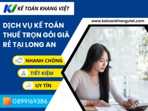 Dịch vụ kế toán thuế trọn gói giá rẻ tại LONG AN